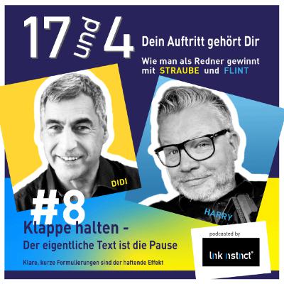 #8 Klappe halten - Der eigentliche Text ist die Pause. Klare, kurze Formulierungen sind der haftende Effekt.