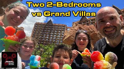 Grand Villas vs Two-Bedrooms for Extended Family Disney Vacations Grand Villas vs Two-Bedrooms for Extended Family Disney Vacations
