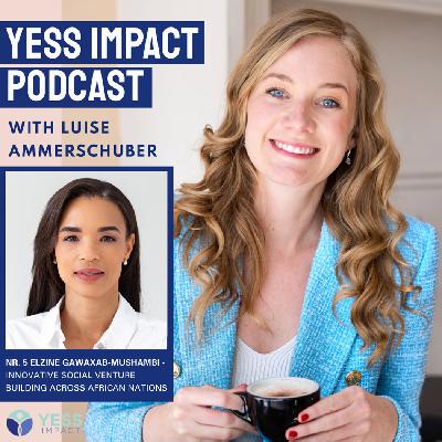 Nr. 5 Elzine Gawaxab-Mushambi - Innovative Social Venture Building Across African Nations