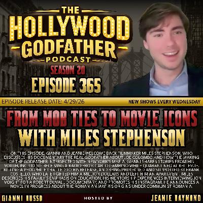 From Mob Ties to Movie Icons with Miles Stephenson From Mob Ties to Movie Icons with Miles Stephenson