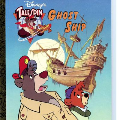 Disney’s Tale Spin: Ghost Ship by Andrew Helfer and Sue Dicicco