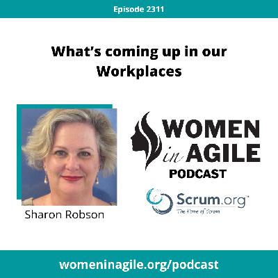 What’s coming up in our Workplaces - Sharon Robson | 2311