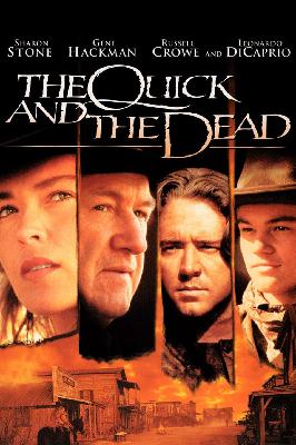 Guilty Pleasure Movies: The Quick and the Dead Guilty Pleasure Movies: The Quick and the Dead