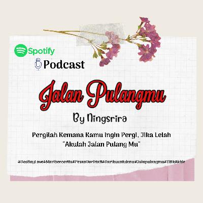 Jalan Pulangmu
By Ningsrira (Trailer) Jalan Pulangmu
By Ningsrira (Trailer)