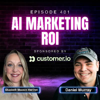 How to Prove The ROI of AI with Elizabeth Maxson Martinet, CMO of Contentful | Ep. 401