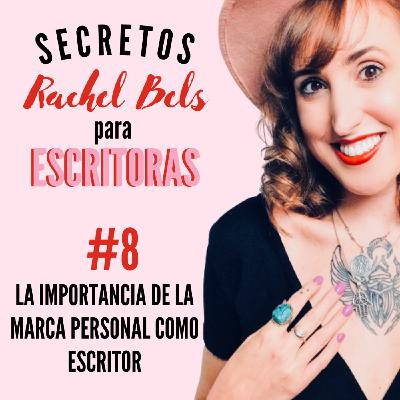 #8 La importancia de la marca personal en el escritor
