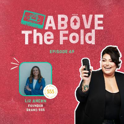 Episode 69 | The Retail Reality Check with Liz Ahern of Brand 555