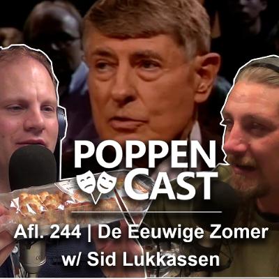 #244 | De Eeuwige Zomer w/ Sid Lukkassen