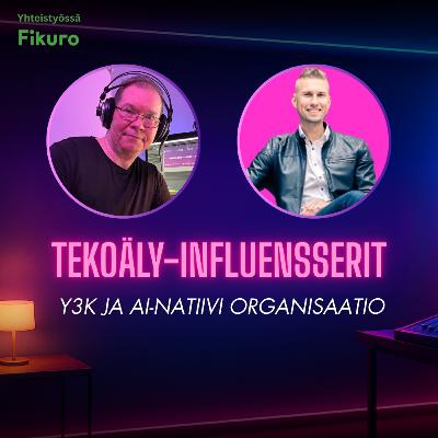 Y3K ja AI-natiivi organisaatio - Timo Savolainen