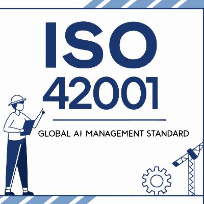 ISO 42001: The Global AI Management Standard