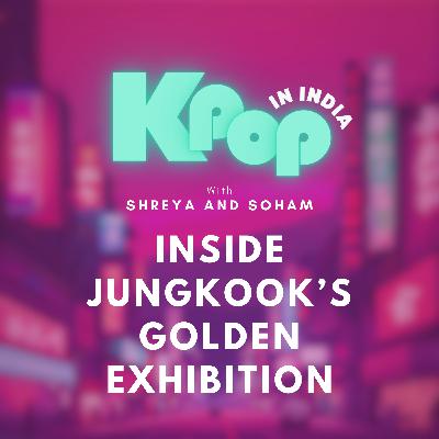 Inside Jungkook’s GOLDEN Exhibition Inside Jungkook’s GOLDEN Exhibition