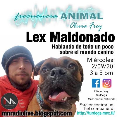 FRECUENCIA ANIMAL 18 CON OLIVIA FREY, INVITADO LEX MALDONADO