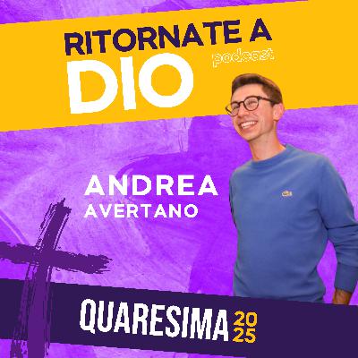 Ritornate a Dio ✿ 11 Aprile 2025
