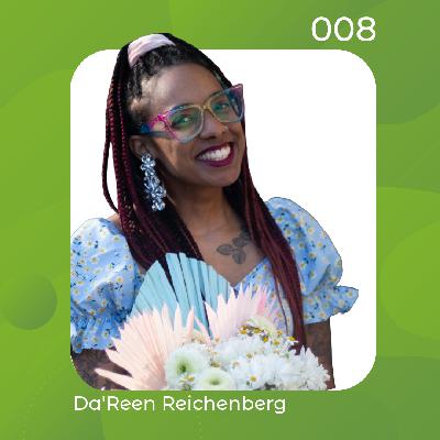 Creative Women Season Finale – Da’Reen Reichenberg Creative Women Season Finale – Da’Reen Reichenberg