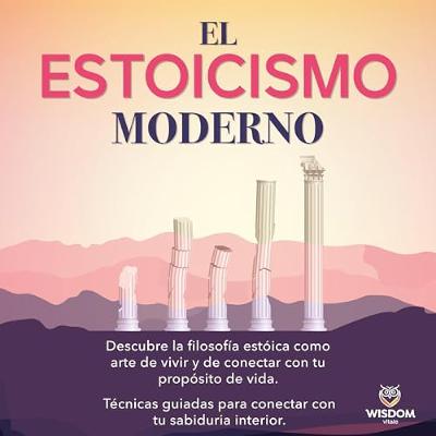 El estoicismo moderno (Audiolibro) | Prueba Gratis