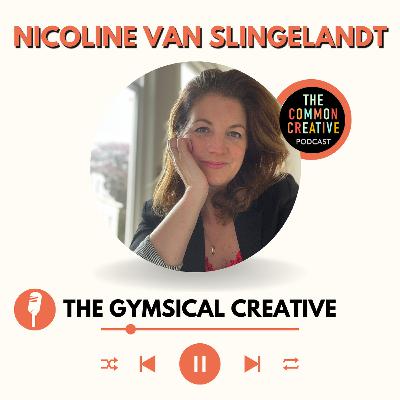 S8E163: Episode 163 - Nicoline van Slingelandt: The Gymsical Creative