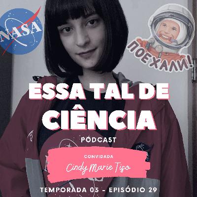 #29 - A possível primeira astronauta brasileira