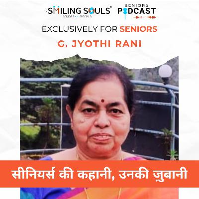 Ep#30: Jyothi Rani - A story of Dedication, Devotion & Dance