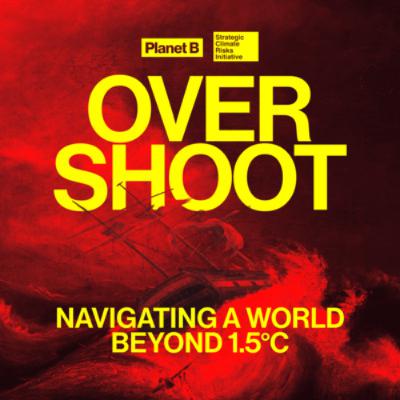 Overshoot: Navigating a world beyond 1.5°C (trailer)