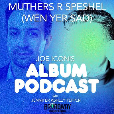 "Muthers R Speshel (Wen Yer Sad)" (Lin-Manuel Miranda) "Muthers R Speshel (Wen Yer Sad)" (Lin-Manuel Miranda)