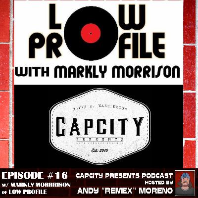 Episode #16 - Cross-Over Episode with Markly Morrison of Low Profile