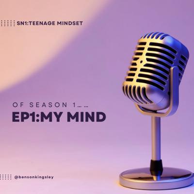 Ep:1 “My mind.”