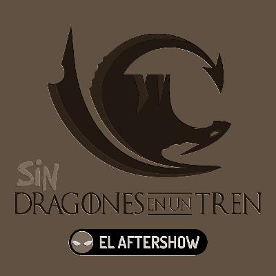 POSTMORTEM 1: Sin Dragones en un Tren - El Caballero de los Siete Reinos - Temporada 1 -