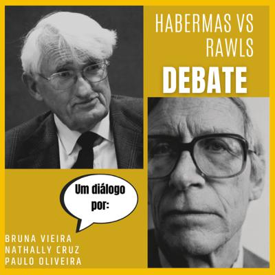 Habermas X Rawls