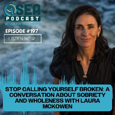 Stop Calling Yourself Broken: A Conversation About Sobriety and Wholeness with Laura McKowen Stop Calling Yourself Broken: A Conversation About Sobriety and Wholeness with Laura McKowen