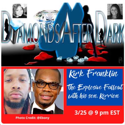 Diamonds After Dark - Kirk Franklin’s Explosive Rant Diamonds After Dark - Kirk Franklin’s Explosive Rant