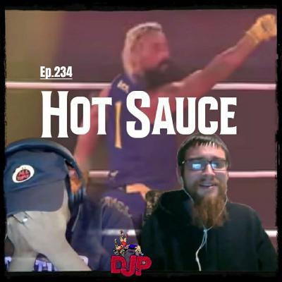 Hot Sauce | Episode 234