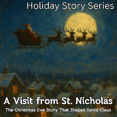 A Visit from St. Nicholas — The Christmas Eve Story That Shaped Santa Claus