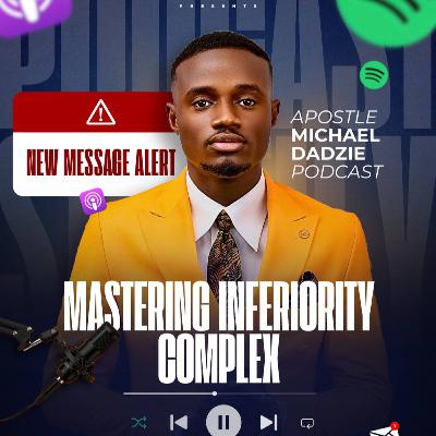Mastering Inferiority Complex