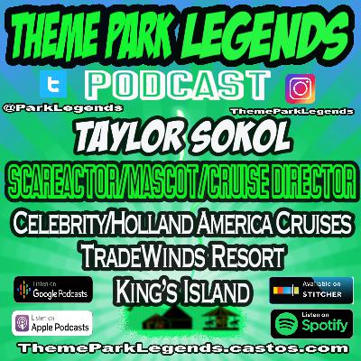 Taylor Sokol- Scareactor/Mascot/Cruise ship Director- King's Island/TradeWinds Resort/ Celebrity Cruises/Holland America Cruises