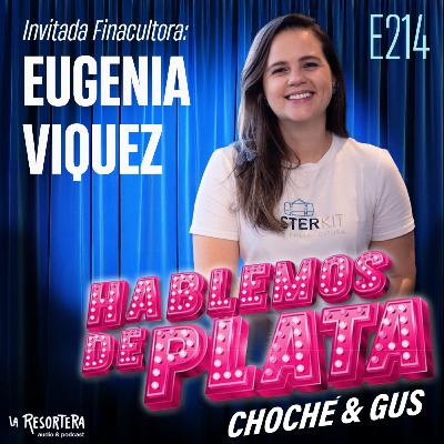 E214 Somos Financultores: Eugenia Viquez