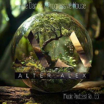 ALTER ALEX - MUSIC PODCAST #066 (Indie Danсe, Progressive House) #66