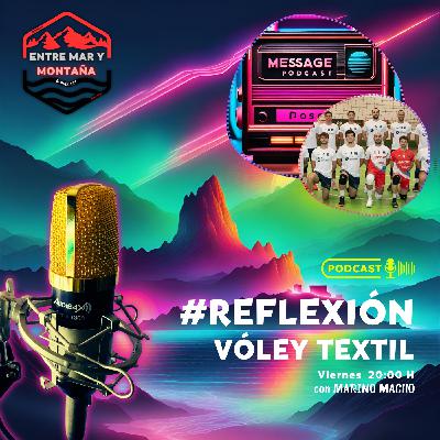 Reflexión // Vóley Textil Santanderina Reflexión // Vóley Textil Santanderina