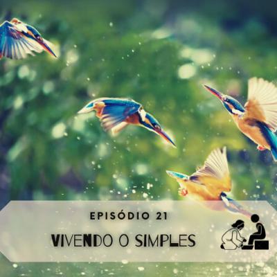 021 Vivendo o simples