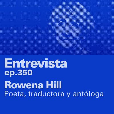Rowena Hill: puentes poéticos entre culturas