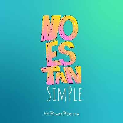 No es tan simple: ¿y todo para qué?