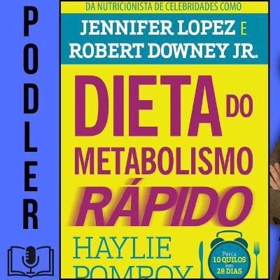 Dieta do metabolismo rápido de Haylie Pomroy