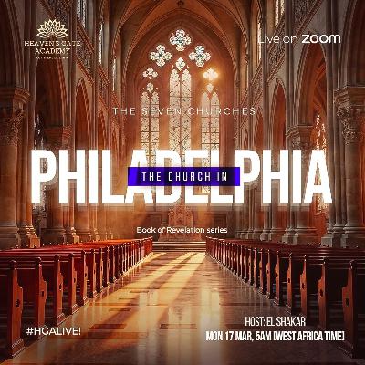 The Church in Philadelphia - Book of Revelation series