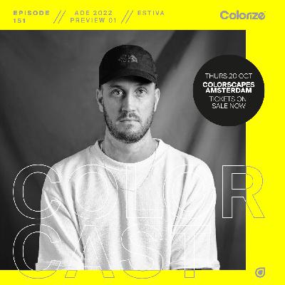 Colorcast 151 ADE 2022 Preview 01 with Estiva