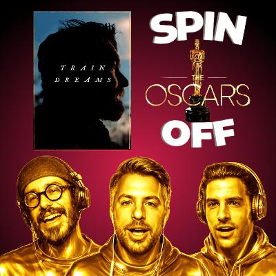 Road To Oscar 2026 | E08 | Train Dreams: commento onesto, curiosità e verdetto