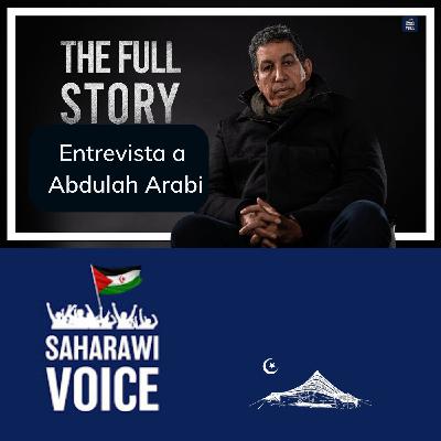 "La historia completa" - Abdulah Arabi, presentada por Saharawi Voice.