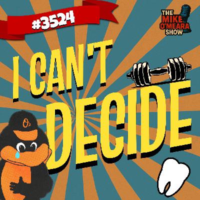#3524:  I Can't Decide