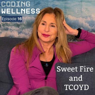 Sweet Fire and TCOYD