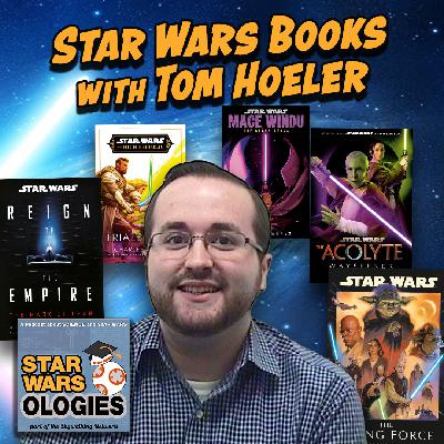 62: Star Wars Books with Tom Hoeler 62: Star Wars Books with Tom Hoeler