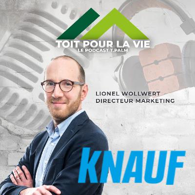 Entretien avec Lionel Wollwert de chez Knauf Belgique : par où commencer l'isolation dans un projet de construction ?