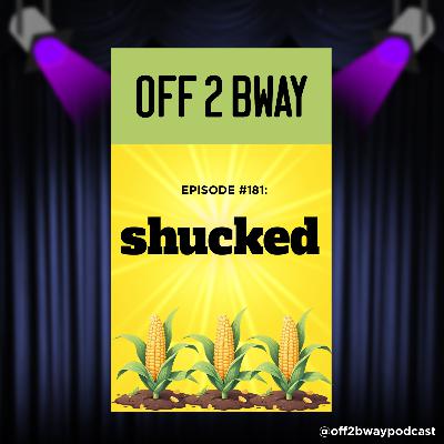Shucked the Musical Review 🌽 | Episode 181 Shucked the Musical Review 🌽 | Episode 181